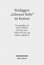 Heideggers 'Schwarze Hefte' im Kontext - Geschichte, Politik, Ideologie