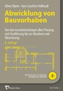 Abwicklung von Bauvorhaben - E-Book (PDF) - Von den Grundstücksfragen über Planung und Ausführung bis zur Abnahme