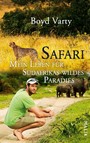 Safari - Mein Leben für Südafrikas wildes Paradies