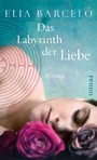 Das Labyrinth der Liebe - Roman