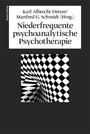 Niederfrequente psychoanalytische Psychotherapie - Theorie, Technik, Therapie
