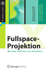 Fullspace-Projektion - Mit dem 360°lab zum Holodeck