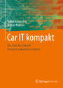 Car IT kompakt - Das Auto der Zukunft - Vernetzt und autonom fahren