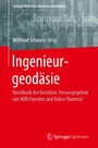 Ingenieurgeodäsie - Handbuch der Geodäsie, herausgegeben von Willi Freeden und Reiner Rummel