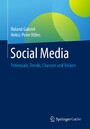 Social Media - Potenziale, Trends, Chancen und Risiken