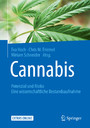 Cannabis: Potenzial und Risiko - Eine wissenschaftliche Bestandsaufnahme