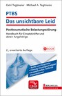 PTBS - Das unsichtbare Leid - Posttraumatische Belastungsstörung; Handbuch für Einsatzkräfte und deren Angehörige
