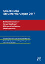 Checklisten Steuererklärungen 2017 - Einkommensteuer/Körperschaftsteuer/Umsatzsteuer/Gewerbesteuer