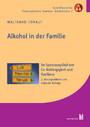 Alkohol in der Familie - Im Spannungsfeld von Co-Abhängigkeit und Resilienz