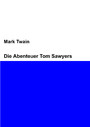 Die Abenteuer Tom Sawyers